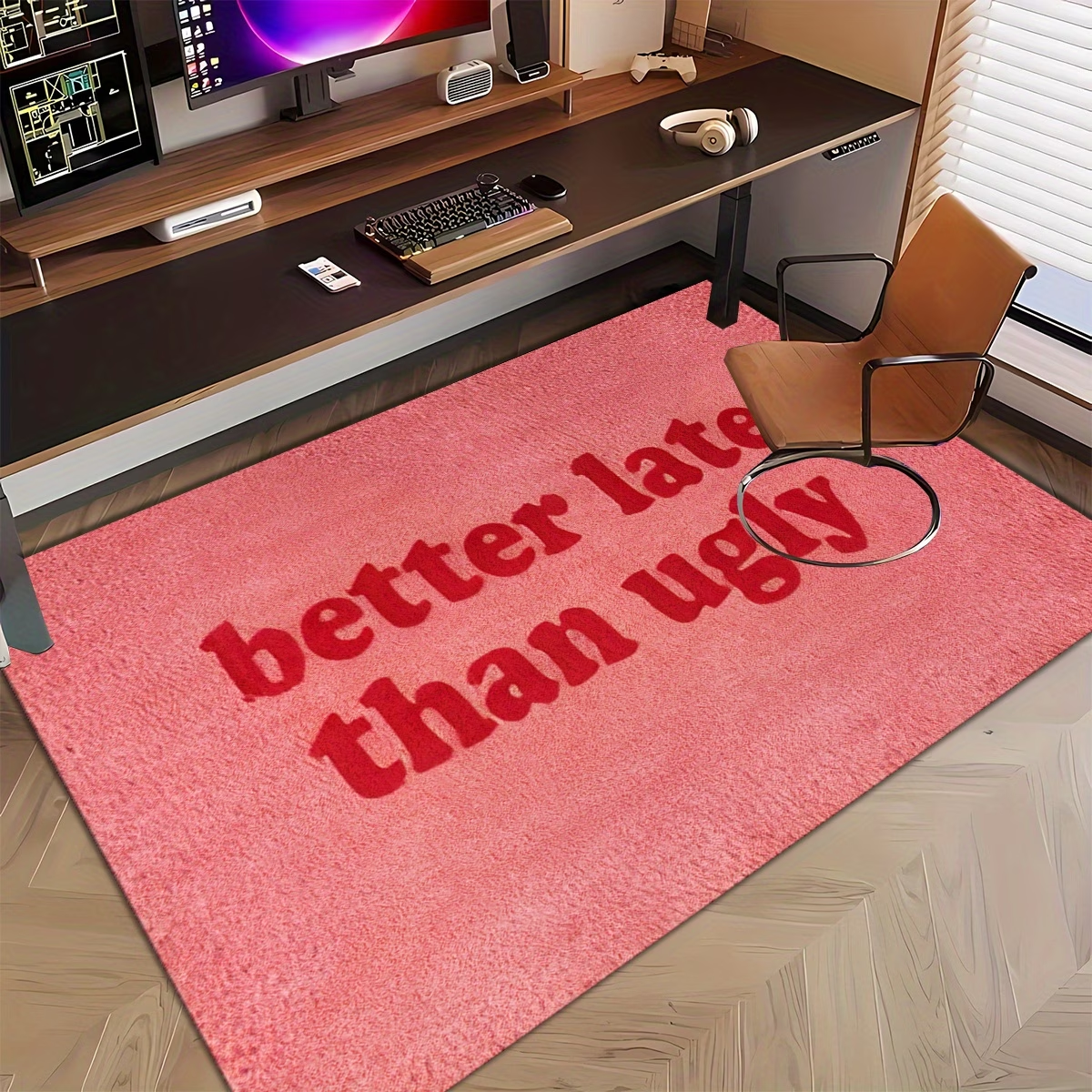 This stylish and fun "Better Late Than Ugly" printed felt floor mat